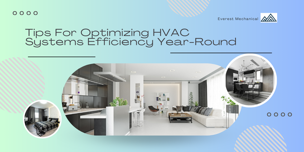 Tips for Optimizing HVAC Systems Efficiency Year-Round in Colorado