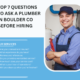 Questions to Ask a Plumber in Boulder CO