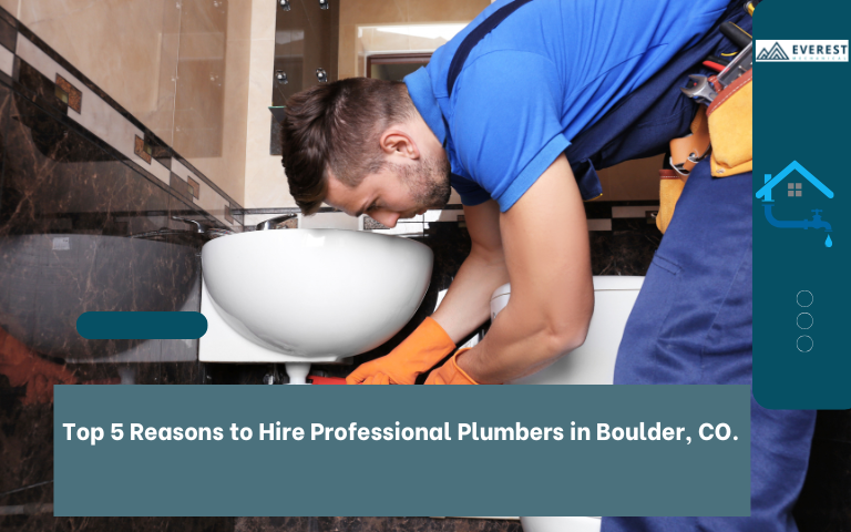 Top 5 Reasons to Hire Professional Plumbers in Boulder CO